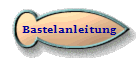 Bastelanleitung