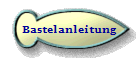 Bastelanleitung
